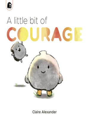 cover image of A Little Bit of Courage